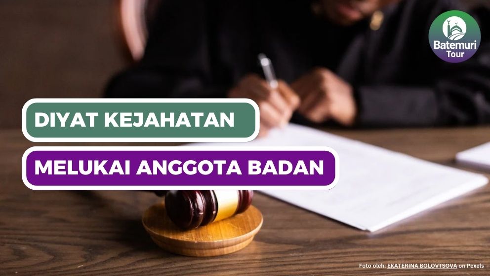 Diyat bagi Kejahatan Melukai atau Memotong Anggota Badan